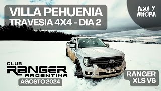 RANGER XLS V6 - VILLA PEHUENIA 4X4 OFFROAD (Dia 2)