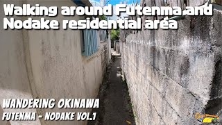 Walking around Futenma residential area in Ginowan city