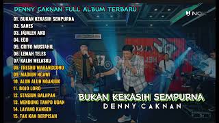 Denny Caknan Full Album Terbaru “Bukan Kekasih Sempurna” | Sanes | Kalih Welasku