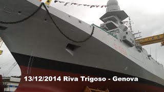 Varo Fremm Fregata Alpino - 13/12/2014 Riva Trigoso - Genova F594 - Italian  Ship Launch ceremony