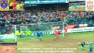 SHREWSBURY TOWN FC V LIVERPOOL FC – FA CUP FOURTH ROUND – 18TH FEBRUARY 1996 – GAY MEADOW