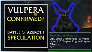 VULPERA CONFIRMED? Battle for Azeroth Speculation