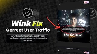 Wink App High Traffic Error Fix | Simple Steps to Resolve" ⚡