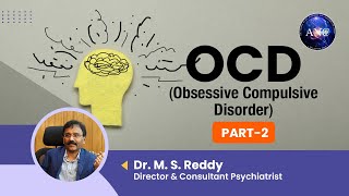 Insights into OCD: Symptoms, Types, and Real Challenges Explored by Dr. MS Reddy