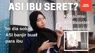 TIPS JITU AGAR ASI MELIMPAH | LANCAR JUGA 
BERKUALITAS DENGAN ASI BOOSTER MOM 
UUNG