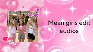 Mean girls edit audios (slowed+sped up) (short)