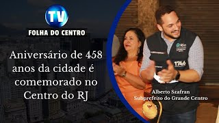 Subprefeito do Centro  inaugura iluminação nova na Rua do Mercado, no aniversário de 458 anos do Rio