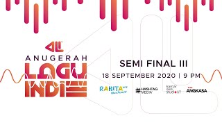 SEPARUH AKHIR III ANUGERAH LAGU INDIE 2020.