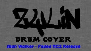 Alan Walker - Faded [Fade - NCS Release] ~ DrumCover by Zylin