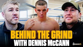 BEHIND THE GRIND WITH DENNIS MCCANN | UNSEEN Sparring In Camp For Usyk vs Fury 2 🔥 | #RiyadhSeason 🎥