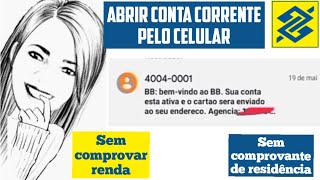 COMO ABRIR CONTA CORRENTE NO BANCO DO BRASIL PELO CELULAR- ATUALIZADO 2021