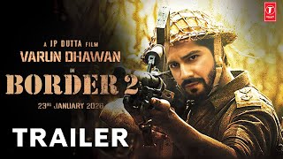 BORDER 2: Announcement Video | Varun Dhawan entry in India’s Biggest War Film | 23 Jan 2026 updets