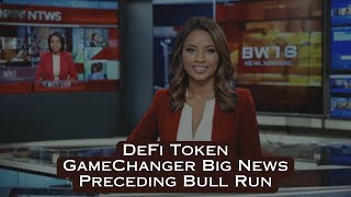 DeFi Token Game-Changer: Big News Preceding Bull Run