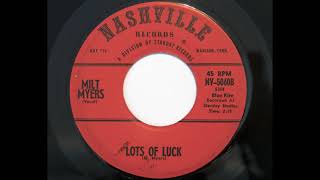 Milt Myers - Lots Of Luck (Nashville 5060)