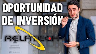 Tesis de inversión - RELATECH 👉 Análisis de las acciones de $RLT