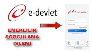 E Devlet Emeklilik Sorgulama / E Devlet Emekli Olup Olmadığı Nasıl Anlaşılır