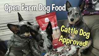 Open Farm Dog Food Review ~ The Cattle Dogs Approve! ~