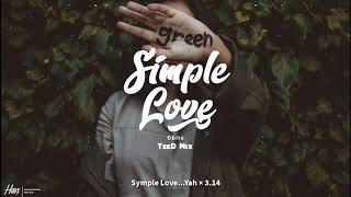 Simple Love - Obito ft. Duongg, Tien (TeeD Remix) | Lyrics Video