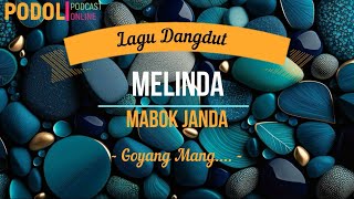 MABUK JANDA - Melinda (Lirik)