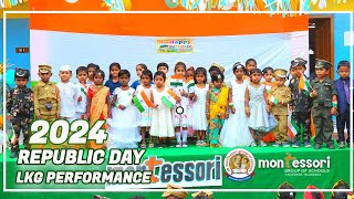 Republic Day 2024 🇮🇳| LKG Performance| Montessori High School | Valigonda