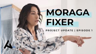 Moraga Fixer | Project Update - Episode 1