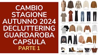 ARMADIO: CAMBIO STAGIONE AUTUNNO 2024, DECLUTTERING E GUARDAROBA CAPSULA -  PARTE 1