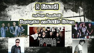 5 band yang sukses kembali dengan vokalis baru