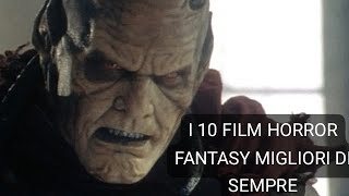 I 10 film HORROR FANTASY MIGLIORI DI SEMPRE