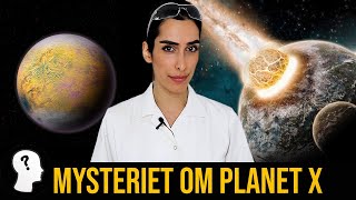 MYSTERIET OM PLANET X