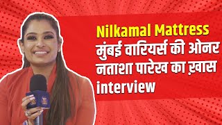 Nilkamal Mattress Mumbai Warriors ki owner Natasha Parekh ka khaas interview | IPML |