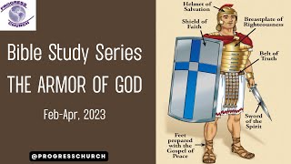 Wednesday Night Bible Study | The Armor of God | April 12, 2023