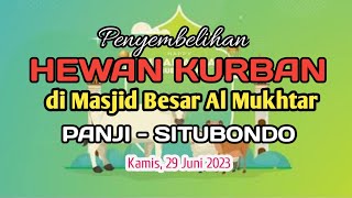 [Live] PENYEMBELIHAN HEWAN QURBAN MASJID BESAR AL MUKHTAR