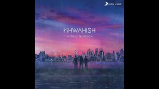 Khwahish (Audio)