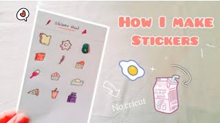 how to make your own stickers 🍡 | without cricut,sticker paper