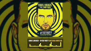 Chris Lorenzo Feat. Sonny Fodera - After Party [Metzika! Bootleg]