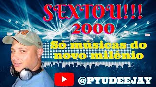 SEXTOU - ANOS 2000  - #16