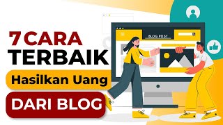 7 Cara Jitu Hasilkan 100 Juta (Bahkan Lebih) di Blog