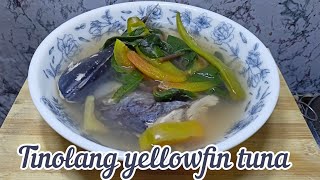 Tinolang yellowfin | Mers Cuisine Mixed Vlog