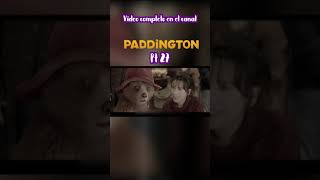 Resumen Paddigton 1 pt27 | #peliculas #recapitulacion #animeedit #netflix #cine