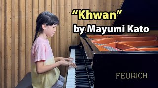 Emilie plays “Khwan” piano solo by Mayumi Kato