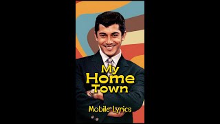 My Home Town by Paul Anka - Lyrics for Mobile #lyricsmobileedition #MyHomeTownLyrics #paulakaSong