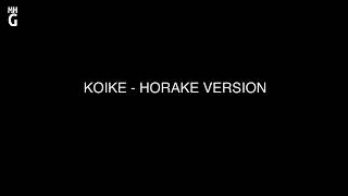 KOIKE   HORAKE VERSION