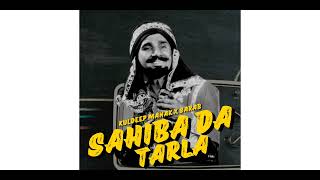 SAHIBA DA TARLA - KULDEEP MANAK x SARAB @heresarab