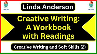 Creative Writing: A Workbook with Readings by Linda Anderson Summary & Analysis in Hindi & English