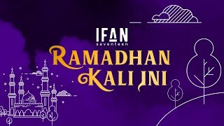 Ifan Seventeen - Ramadhan Kali Ini (Official Lyric Video)