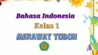 Pembelajaran Bahasa Indonesia Merawat Tubuh