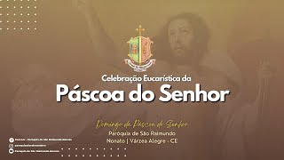 Santa Missa do dia 31 de Março  Domingo de Páscoa do Senhor