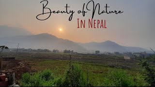 Beauty of Nature in Nepal/ The Himalayan Country