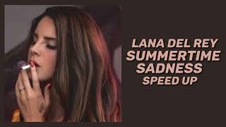 SUMMERTIME SADNESS - LANA DEL REY (SPEED UP)