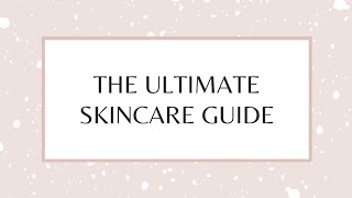 🔥 Build Your Skin Care Routine//Skin Care Steps